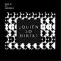 Quien Lo Diria (feat. JPreezz)