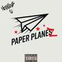 PAPER PLANEZ (Explicit)