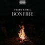 Bonfire (Explicit)