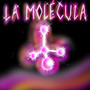 La Molecula (Explicit)