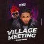 Village meeting (feat. Shuun Bebe) [Explicit]