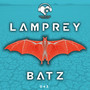 Batz (Lamprey Rabid Mix)