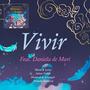 Vivir (feat. Daniela de Mari & Orlando Sandoval)