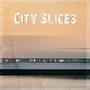 City Slices