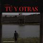TÚ Y OTRAS (Explicit)