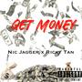 Get Money (feat. NIC Jagger)