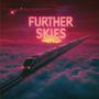 Further Skies