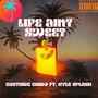 Life Ain't Sweet (feat. Kyle Splash) [Explicit]