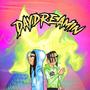 Daydreamin (Explicit)