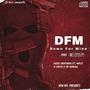 DFM (Down For Mine) (feat. Wayz, VaChi & YbSwagg) [Explicit]