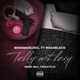 Telly Wit Lexy (feat. Roadblock) [Explicit]