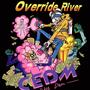 CE-Override River-DM