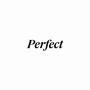 Perfect (Explicit)