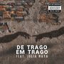 De trago em trago (Explicit)