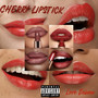 Cherry Lipstick (Explicit)