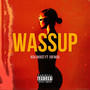 Wassup (Explicit)