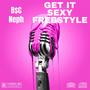 Get It Sexy Freestyle (Explicit)