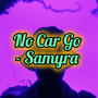 No Car Go (Explicit)