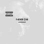 Never Did (Explicit)