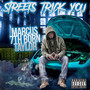 STREETS TRICK YOU (Explicit)