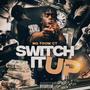 Switch It Up (Explicit)