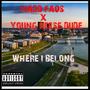 Where I Belong (feat. Young Reese Dude) [Explicit]