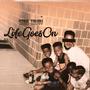 Life Goes On (Explicit)