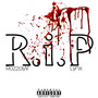 R.I.P. (Explicit)