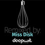 Remixed by Miss Disk