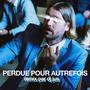 Perdue pour autrefois remix (feat. dj jus)