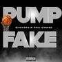 PumpFake (feat. Paul Konero) [Explicit]