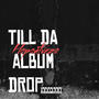 Till Da Album Drop (Explicit)