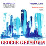 George Gershwin: 18 Song Hits; Rhapsody in Blue