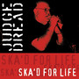 Ska'd For Life