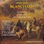 Antoine Blanchard : Te deum - jubilate - misericordias (Chœur et orchestre de Paris Sorbonne)