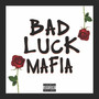 #YouAintBadluckmafia (Explicit)