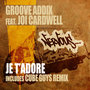 Je T'Adore feat. Joi Cardwell