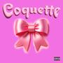 Coquette (Explicit)