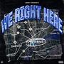 We Right Here (Explicit)