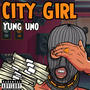 City Girl (Explicit)