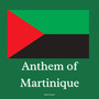 Anthem of Martinique