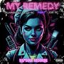 My Remedy (feat. Muhammad Alid Mc) [Explicit]