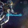 Astronauta (Explicit)