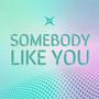 Somebody Like You