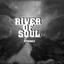 River Of Soul by Strike3