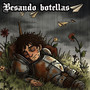 Besando botellas