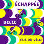 Fais du vélo (L'échappée belle)