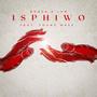 ISPHIWO (feat. YOUNG MASS)