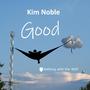 Good (feat. Kim Noble)