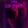 Luv Story (Explicit)